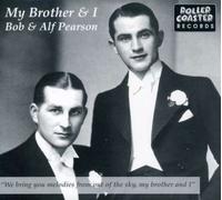 Bob and Alf Pearson My Brother and I (CD) Album