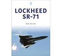 Bob Archer Lockheed SR-71 (Tascabile) Historic Military Aircraft Series
