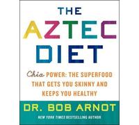Bob Arnot The Aztec Diet (Copertina rigida)