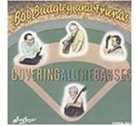 Bob Badgley & Friends - Covering All The Basses