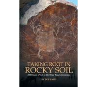 Bob Bahr Taking Root in Rocky Soil (Tascabile)