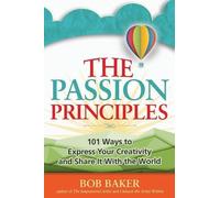 Bob Baker The Passion Principles (Tascabile)