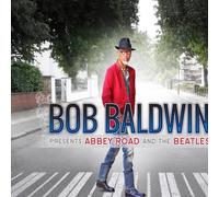 Bob Baldwin Bob Baldwin Presents Abbey Road and the Beatles (Vinyl LP) 12" Album