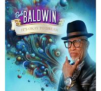 Bob Baldwin It's Okay to Dream (CD) Album