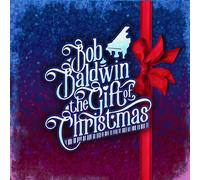 Bob Baldwin The Gift Of Christmas (CD)