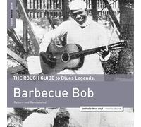 Bob Barbecue - The Rough Guide To Blues Legends Barbecue Bob