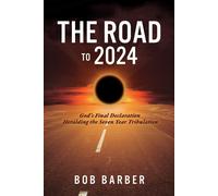 Bob Barber The Road to 2024 (Tascabile)