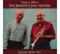 Bob Barnard & John Sheridan Thanks A Million (CD) Album