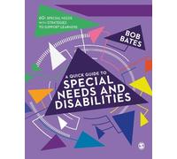 Bob Bates A Quick Guide to Special Needs and Disabilities (Tascabile)
