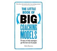 Bob Bates The Little Book of Big Coaching Models (Tascabile)