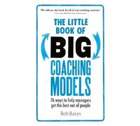 Bob Bates The Little Book of Big Coaching Models (Tascabile)