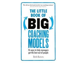 Bob Bates The Little Book of Big Coaching Models (Tascabile)