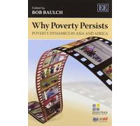 Bob Baulch Why Poverty Persists (Tascabile)