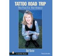 Bob Baxter Mary Gardner Tattoo Road Trip (Copertina rigida)
