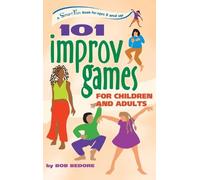 Bob Bedore 101 Improv Games for Children and Adults (Copertina rigida)
