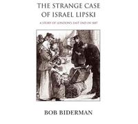 Bob Biderman The Strange Case of Israel Lipski (Copertina rigida)