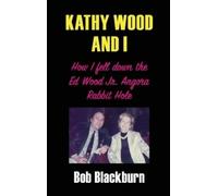 Bob Blackburn Kathy Wood and I (Copertina rigida)