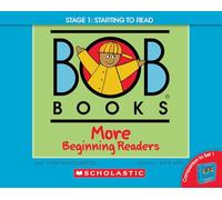 Bob Books More Beginning Readers: Phonics, Ages 4 and Up, Kindergarten Stage 1: Starting to Read