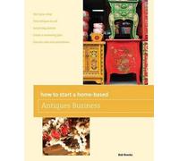 Bob Brooke How to Start a Home-based Antiques Business (Tascabile)
