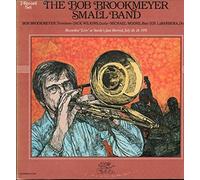 Bob Brookmeyer - The Bob Brookmeyer Small Band