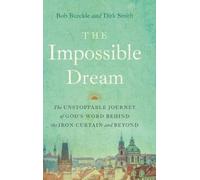 Bob Burckle Dirk Smith The Impossible Dream (Copertina rigida)