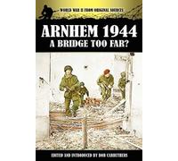 Bob Carruthers Arnhem 1944 (Tascabile) World War II from Original Sources