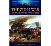 Bob Carruthers James Grant The Zulu War Through Contemporary Eyes (Tascabile)