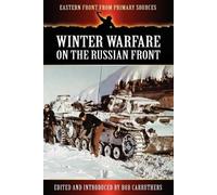 Bob Carruthers Winter Warfare on the Russian Front (Tascabile)