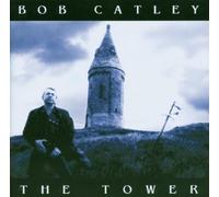 Bob Catley - The Tower by Bob Catley (2003-09-30)