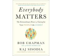 Bob Chapman Raj Sisodia Everybody Matters (Copertina rigida)