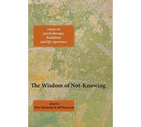 Bob Chisholm The Wisdom of Not-Knowing (Tascabile)