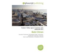 Bob Citron: Astrotech Corporation, Rocketplane Kistler, Earthwatch, Smithsonian Institution, Center for Short-Lived Phenomena, Atmosphere of Earth