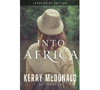 Bob Coles Kerry McDonald Into Africa (Tascabile)
