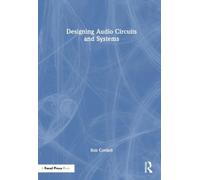 Bob Cordell Designing Audio Circuits and Systems (Copertina rigida)