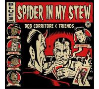 Bob Corritore and Friends Spider in My Stew (CD) Album