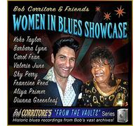 Bob Corritore - Bob Corritore & Friends: Women In Blues Showcase