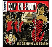 Bob Corritore & Friends Doin' the Shout (CD) Album