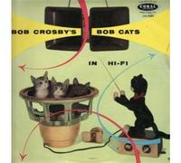 Bob Crosby And The Bob Cats - In Hi-Fi