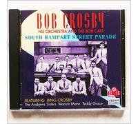 Bob Crosby, His Orchestra and The Bob Cats - South Rampart Street Parade [Music CD]