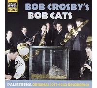 Bob Crosby'S Bob Cat - Palesteena, Original Recordings 193