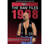 Bob Dahlstrom Rick Ashley James Dixon Arnold Furio The Raw Files: 19 (Tascabile)