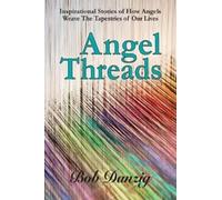 Bob Danzig Angel Threads (Tascabile)