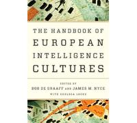 Bob de Graaff Handbook of European Intelligence Cultures (Tascabile)