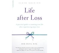 Bob Deits Life after Loss, 6th Edition (Tascabile)