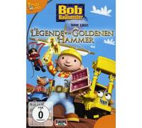 Bob der Baumeister - Die Legende vom goldenen Hammer