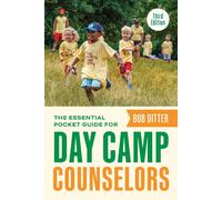 Bob Ditter The Essential Pocket Guide for Day Camp Counselors (Tascabile)
