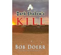 Bob Doerr A Dark Shadow's Kill (Tascabile)