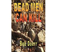 Bob Doerr Dead Men Can Kill (Tascabile)