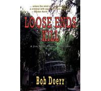 Bob Doerr Loose Ends Kill (Tascabile)