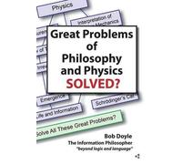 Bob Doyle Great Problems in Philosophy and Physics Solved? (Tascabile)